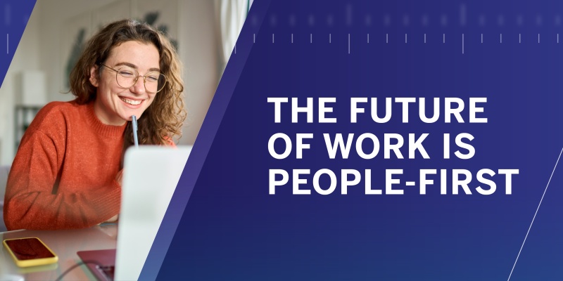 The Future of Work is People-First