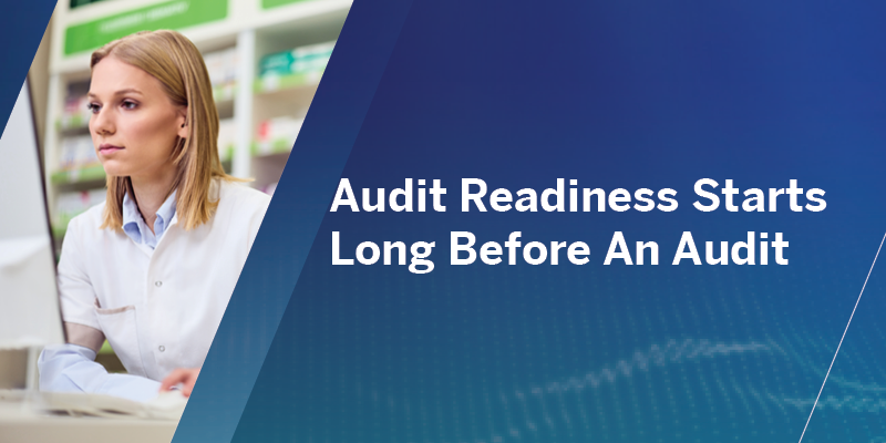 Audit Readiness Starts Long Before an Audit