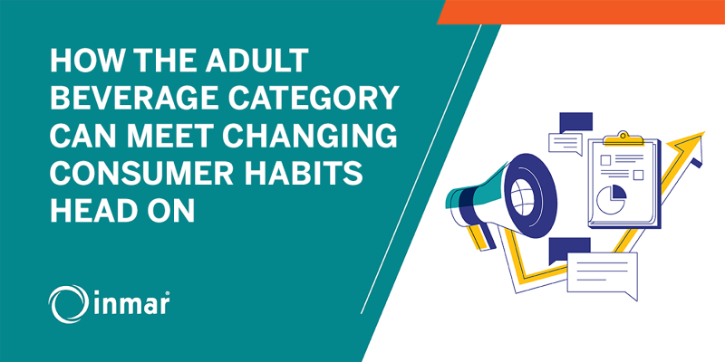 How The Adult Beverage Category Can Meet Changing Consumer Habits Head On