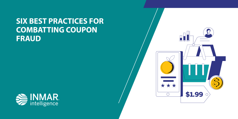 SIX BEST PRACTICES FOR COMBATING COUPON FRAUD