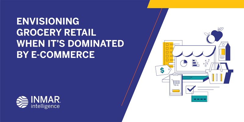 Envisioning Grocery Retail When It’s Dominated by E-commerce