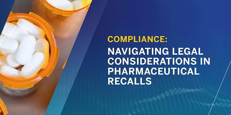 Blog_Newsroom Series from LS Recalls Webinar Navigating Legal Considerations in Rx Recalls_TL