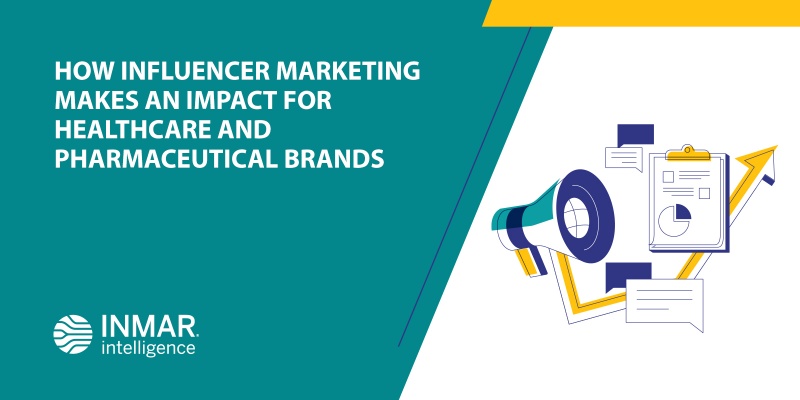 How Influencer Marketing Makes an Impact for Healthcare and Pharmaceutical Brands