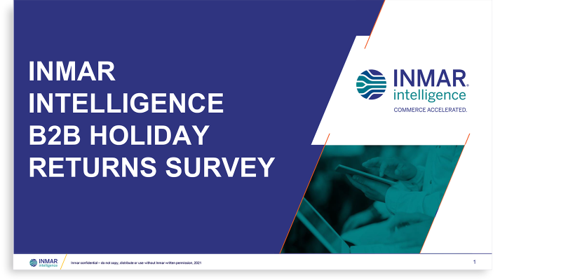 October 2021 Inmar Intelligence B2B Holiday Returns Survey
