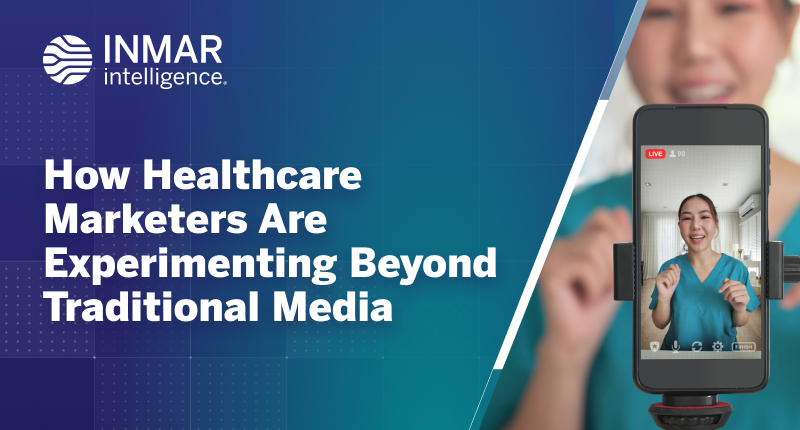Inmar Intelligence graphic on healthcare marketing beyond traditional media with smartphone showing a live video stream and a healthcare professional on screen