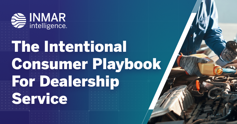 Inmar Intelligence Intentional Consumer Playbook for dealership service marketing, with an auto technician working on a vehicle engine.