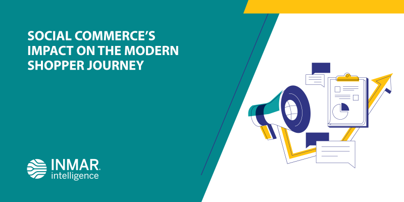 SOCIAL COMMERCE'S IMPACT ON THE MODERN SHOPPER JOURNEY