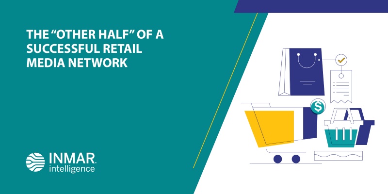 The “Other Half” of a Successful Retail Media Network