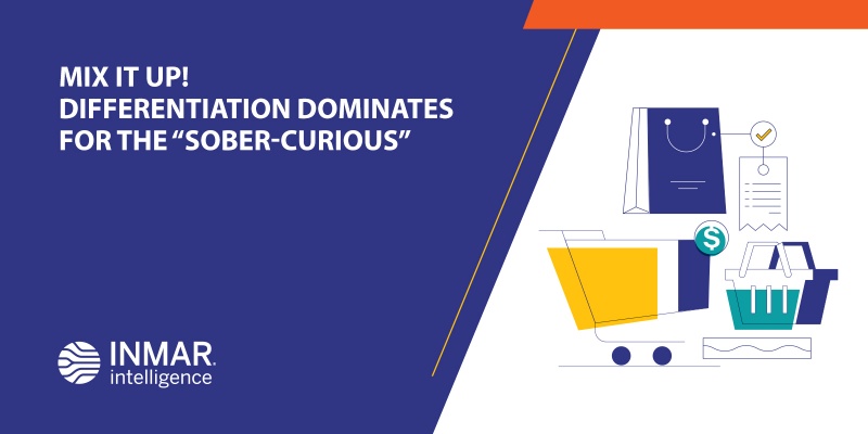 Mix it Up! Differentiation Dominates for the “Sober-Curious.”