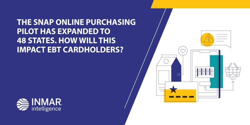 The SNAP Online Purchasing Pilot Has Expanded to 48 States - How Will This Impact EBT Cardholders?