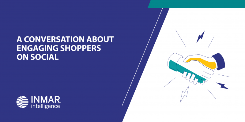 https://www.inmar.com/blog/thought-leadership/conversation-about-engaging-shoppers-social