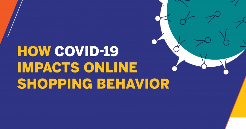 How COVID-19 Impacts Online Shopping Behavior