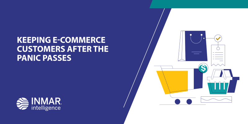Keeping E-Commerce Customers After the Panic Passes