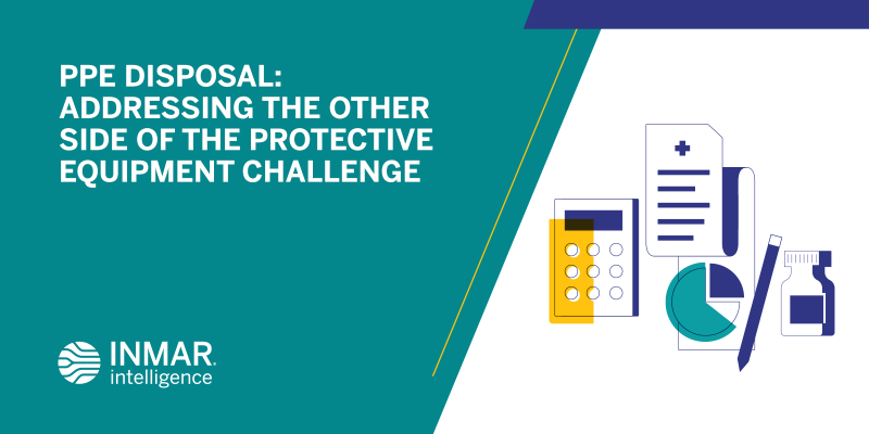 PPE Disposal: Addressing the Other Side of the Protective Equipment Challenge