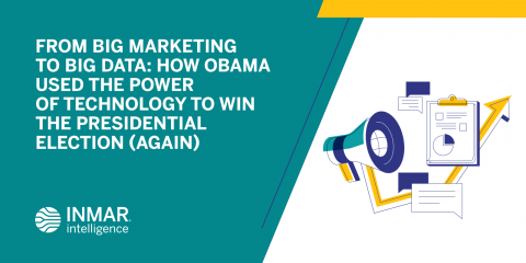 From Big Marketing to Big Data: How Obama Used the Power of Technology to Win the Presidential Election (Again)