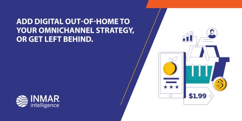 ADD DIGITAL OUT-OF-HOME TO YOUR OMNICHANNEL STRATEGY, OR GET LEFT BEHIND.