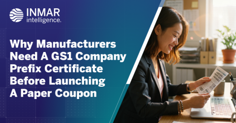 Inmar Intelligence graphic showing a customer reviewing a paper coupon at a laptop with text about why manufacturers need a GS1 Company Prefix Certificate before launching a paper coupon.