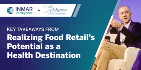 Inmar Intelligence and FMI Midwinter 2026 blog header featuring a keynote speaker discussing how food retailers can realize their potential as trusted health destinations.