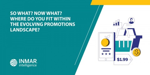 So What? Now What? Where Do You Fit Within The Evolving Promotions Landscape?