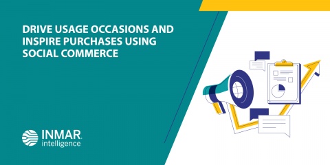 DRIVE USAGE OCCASIONS AND INSPIRE PURCHASES USING SOCIAL COMMERCE
